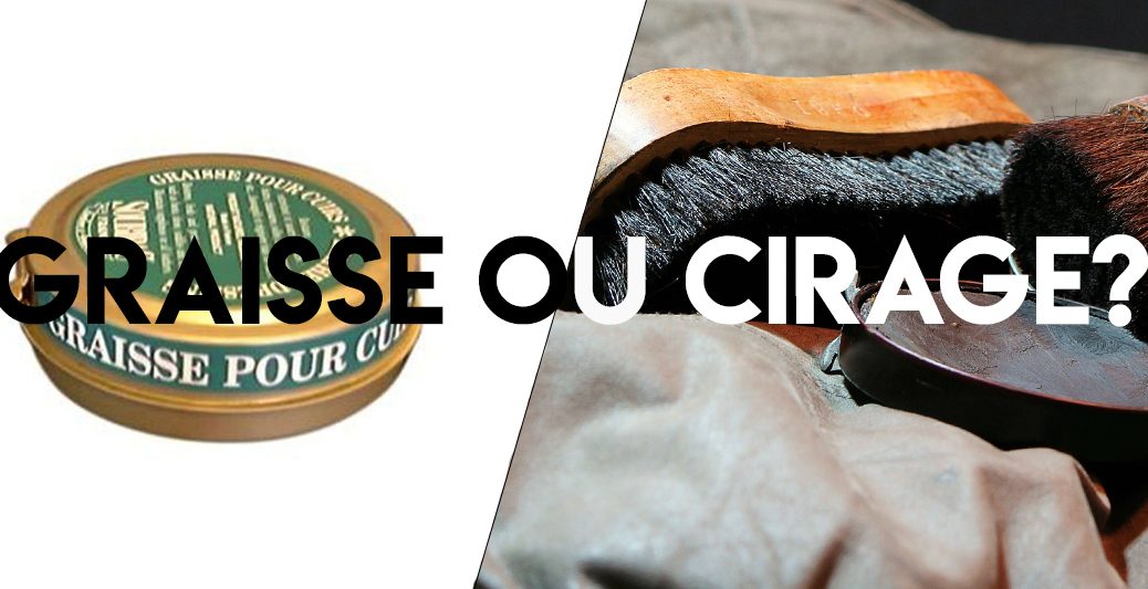 Graisse ou cirage pour les chaussures en cuir? - Koolnet